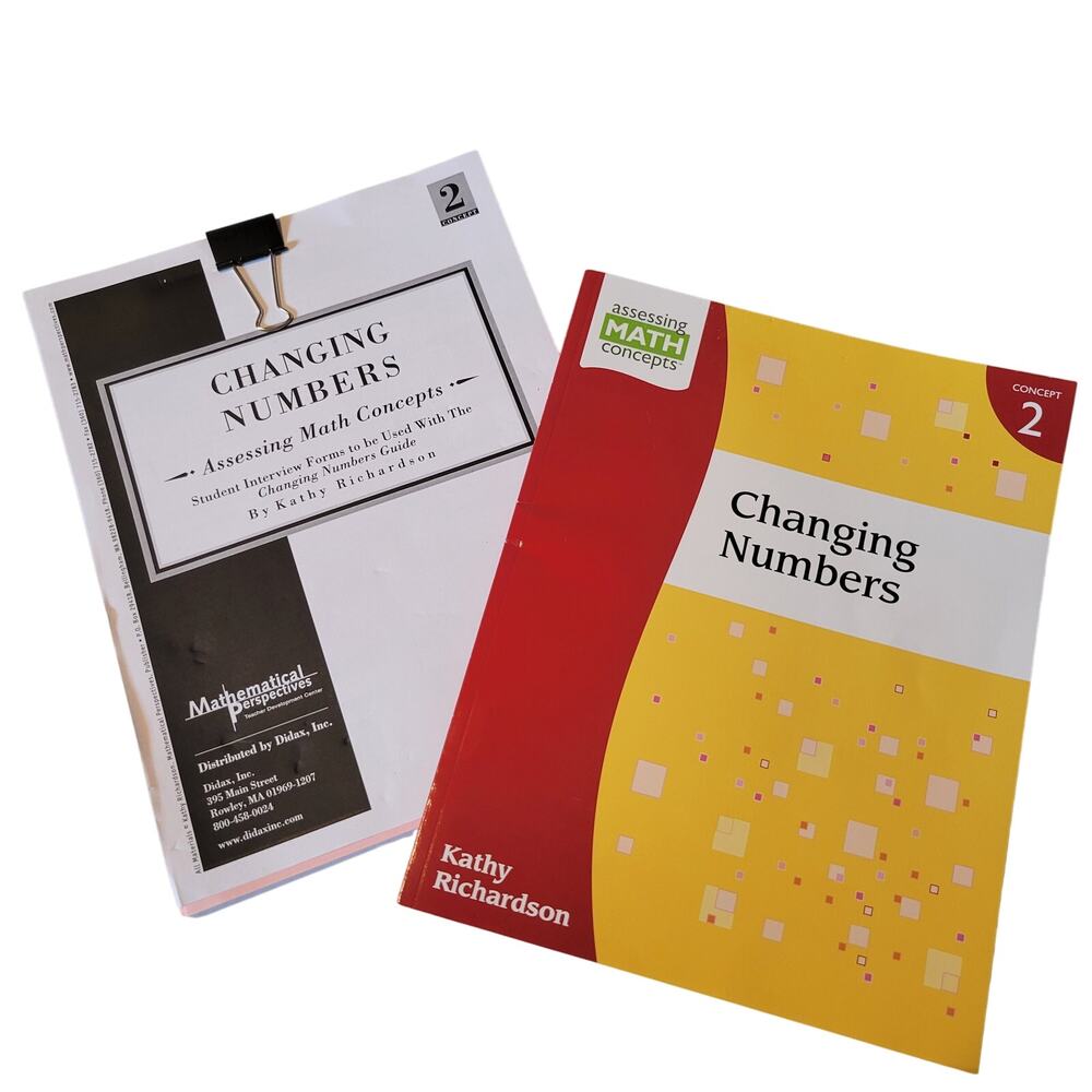 Changing Numbers Book 2 Kathy Richardson 45 Student Forms Assessing Math Concept